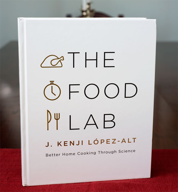 The Food Lab by J. Kenji Lopez-Alt